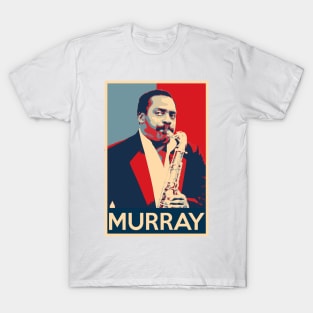 David Murray Hope Poster - Greatest musicians in jazz history T-Shirt